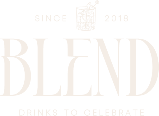 BLEND — Drinks to Celebrate, since 2018